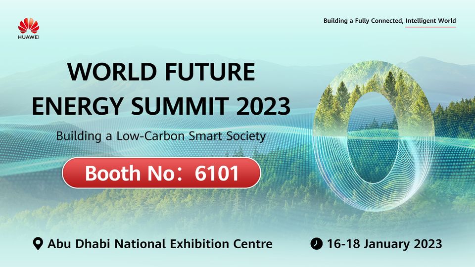 World Future Energy Summit Huawei Enterprise Support Community