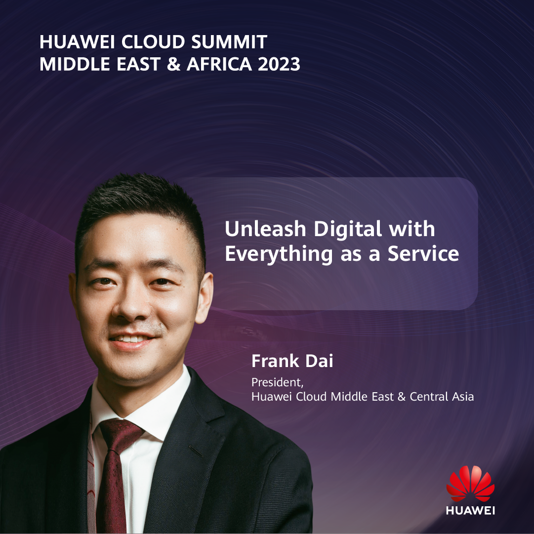 HUAWEI CLOUD Summit Middle East & Africa 2023 Huawei Enterprise