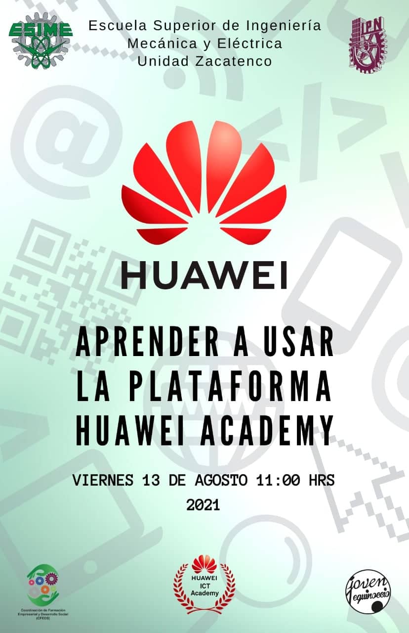 Page 13 Of Esime Zacatenco ¿cómo Aprender A Usar La Plataforma De Huawei Academy Comunidad 4618